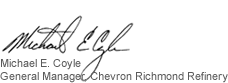 Michael E. Coyle General Manager, Chevron Richmond Refinery